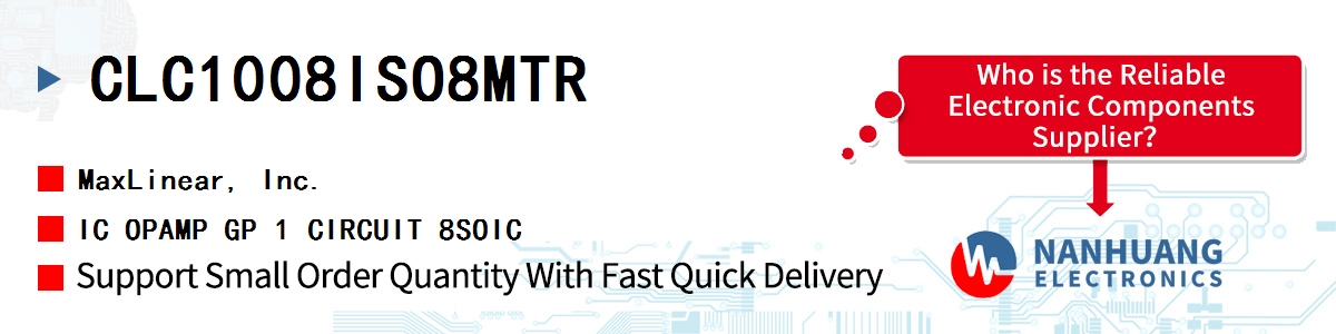 CLC1008ISO8MTR Maxlinear IC OPAMP GP 1 CIRCUIT 8SOIC