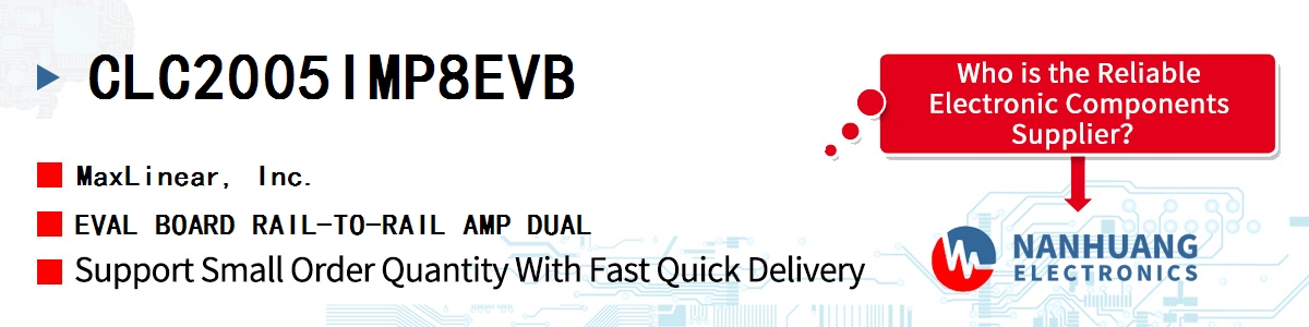 CLC2005IMP8EVB Maxlinear EVAL BOARD RAIL-TO-RAIL AMP DUAL