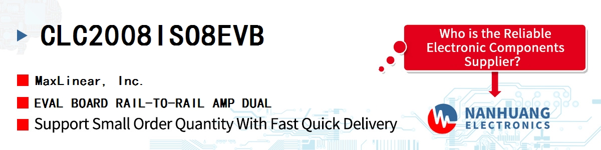 CLC2008ISO8EVB Maxlinear EVAL BOARD RAIL-TO-RAIL AMP DUAL