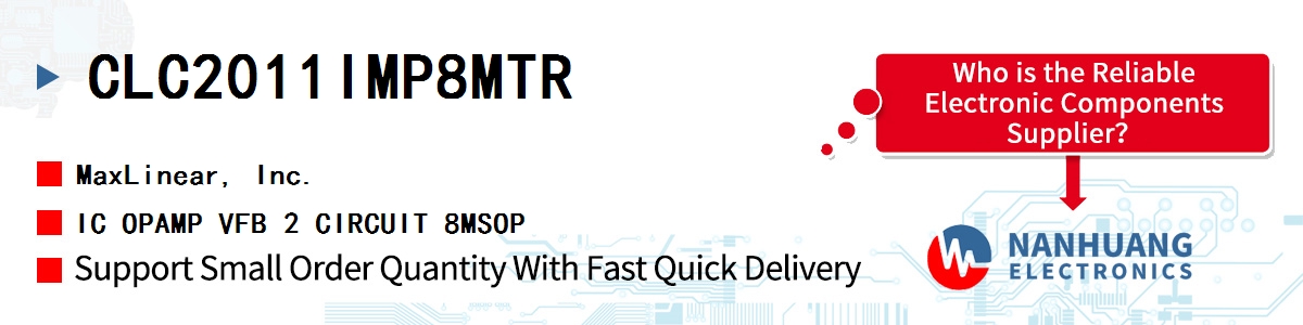 CLC2011IMP8MTR Maxlinear IC OPAMP VFB 2 CIRCUIT 8MSOP