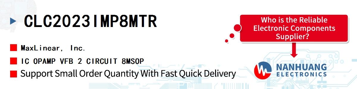 CLC2023IMP8MTR Maxlinear IC OPAMP VFB 2 CIRCUIT 8MSOP