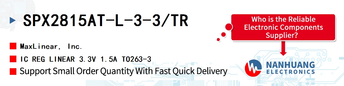 SPX2815AT-L-3-3/TR Maxlinear IC REG LINEAR 3.3V 1.5A TO263-3