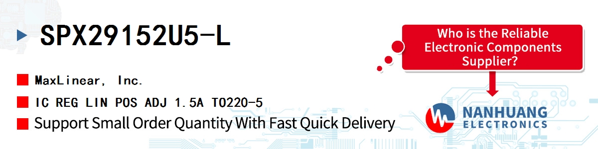 SPX29152U5-L Maxlinear IC REG LIN POS ADJ 1.5A TO220-5