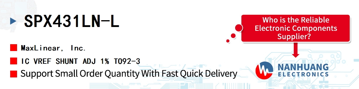 SPX431LN-L Maxlinear IC VREF SHUNT ADJ 1% TO92-3