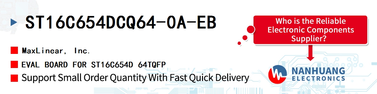 ST16C654DCQ64-0A-EB Maxlinear EVAL BOARD FOR ST16C654D 64TQFP