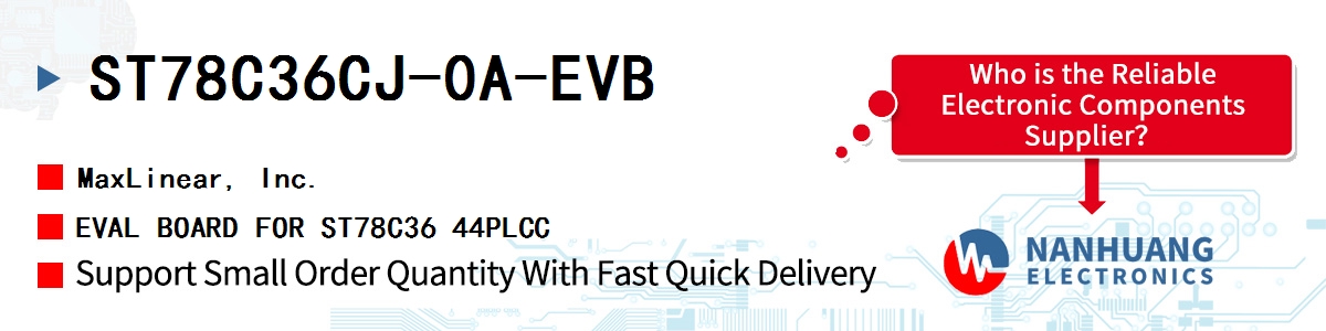 ST78C36CJ-0A-EVB Maxlinear EVAL BOARD FOR ST78C36 44PLCC