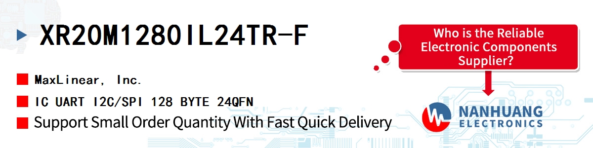 XR20M1280IL24TR-F Maxlinear IC UART I2C/SPI 128 BYTE 24QFN