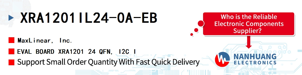 XRA1201IL24-0A-EB Maxlinear EVAL BOARD XRA1201 24 QFN, I2C I