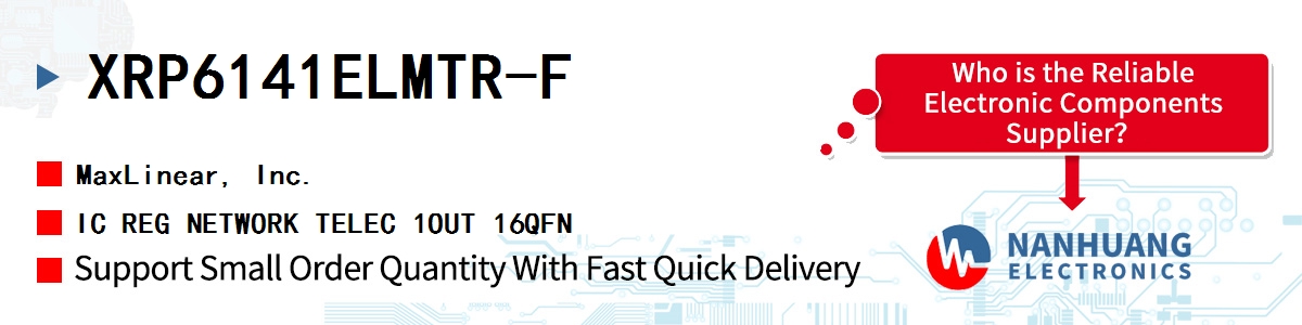 XRP6141ELMTR-F Maxlinear IC REG NETWORK TELEC 1OUT 16QFN