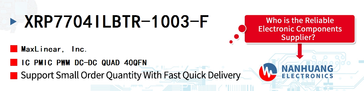 XRP7704ILBTR-1003-F Maxlinear IC PMIC PWM DC-DC QUAD 40QFN