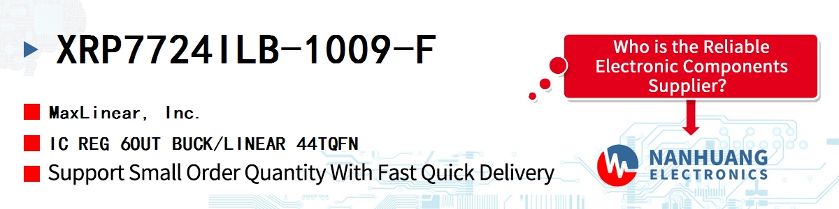 XRP7724ILB-1009-F Maxlinear IC REG 6OUT BUCK/LINEAR 44TQFN