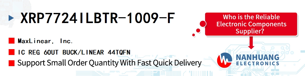 XRP7724ILBTR-1009-F Maxlinear IC REG 6OUT BUCK/LINEAR 44TQFN