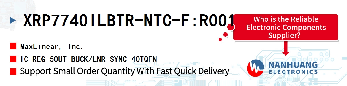 XRP7740ILBTR-NTC-F:R001 Maxlinear IC REG 5OUT BUCK/LNR SYNC 40TQFN